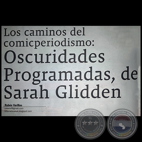 LOS CAMINOS DEL COMICPERIODISMO: OSCURIDADES PROGRAMADAS, DE SARAH GLIDDEN - Por RUBN VARILLAS - Domingo, 04 de Febrero de 2018